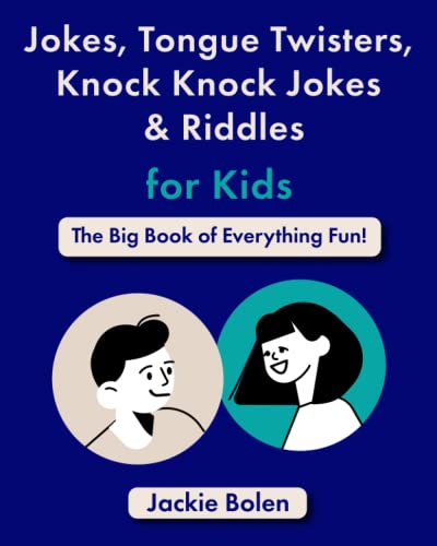 Jokes, Tongue Twisters, Knock Knock Jokes & Riddles for Kids: The Big Book of Everything Fun! (Brain Teasing Books for Kids)